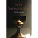Why Sacraments?