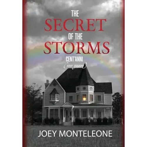 The Secret of the Storms: Cent'Anni