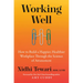 Working Well: How to Build a Happier, Healthier Workplace Through the Science of Attunement