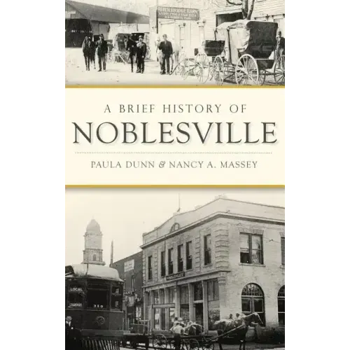 A Brief History of Noblesville