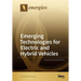 Emerging Technologies for Electric and Hybrid Vehicles