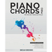 Piano Chords One: A Beginner's Guide To Simple Music Theory and Playing Chords To Any Song Quickly:: A Beginner's Guide To Simple Music Theory and Pla
