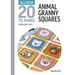 All-New Twenty to Make: Animal Granny Squares