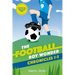 The Football Boy Wonder Chronicles 1-3: Football books for kids 7-12