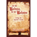 As We Believe, So We Behave