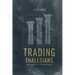 Trading Thalesians: What the Ancient World Can Teach Us about Trading Today