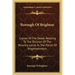 Borough Of Brighton: Copies Of The Deeds Relating To The Division Of The Tenantry Lands In The Parish Of Brighthelmston: In The Year 1822 (1878)