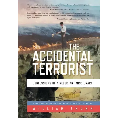 The Accidental Terrorist: Confessions of a Reluctant Missionary