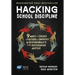 Hacking School Discipline: 9 Ways to Create a Culture of Empathy and Responsibility Using Restorative Justice