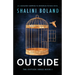 Outside: An absolutely gripping YA dystopian fiction novel