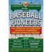 The Sweet Spot Presents Baseball Pioneers: True Stories of Guts and Glory As Told By Pioneering Men and Women of the Game