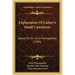 Explanation Of Luther's Small Catechism: Based On Dr. Erick Pontoppidan (1900)