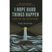 Finding Hope in Hard Things