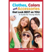 Clothes, Colors & Accessories That Look Best on You: A Guide for Young Adults