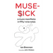 Muse Sick: A Music Manifesto in Fifty-Nine Notes