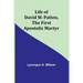 Life of David W. Patten, the First Apostolic Martyr