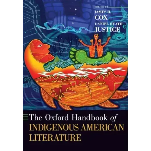 The Oxford Handbook of Indigenous American Literature