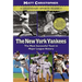 The New York Yankees: Legendary Sports Teams