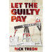 Let the Guilty Pay
