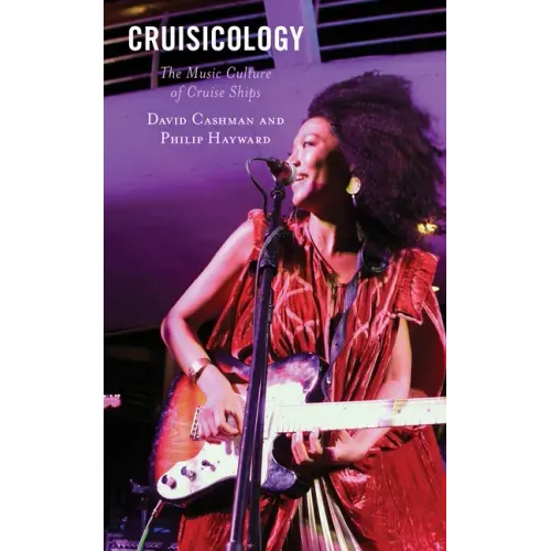 Cruisicology: The Music Culture of Cruise Ships
