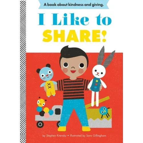 I Like to Share!: A Board Book