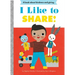 I Like to Share!: A Board Book
