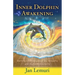 Inner Dolphin Awakening: Opening Time Capsules of Joy, Telepathy and Multidimensionality