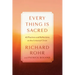 Every Thing Is Sacred: 40 Practices and Reflections on the Universal Christ
