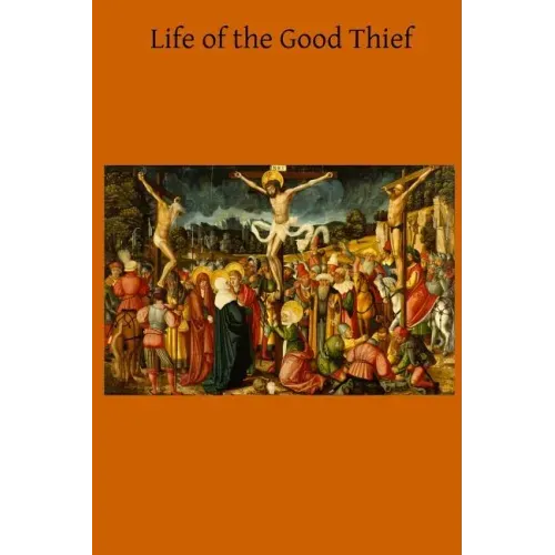 Life of the Good Thief