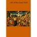 Life of the Good Thief
