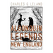 The Algonquin Legends of New England: Myths and Folk Lore of the Micmac, Passamaquoddy, and Penobscot Tribes