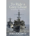 To Ride a Grey Ghost: The Gator Navy in the Pacific, 1975