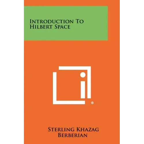 Introduction To Hilbert Space