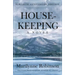 Housekeeping: A Novel (Fortieth Anniversary Edition)