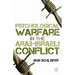 Psychological Warfare in the Arab-Israeli Conflict