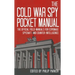 The Cold War Spy Pocket Manual: The Official Field-Manuals for Espionage, Spycraft and Counter-Intelligence