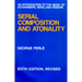 Serial Composition and Atonality: An Introduction to the Music of Schoenberg, Berg, and Webern