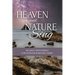 Heaven and Nature Sing