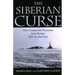 The Siberian Curse: How Communist Planners Left Russia Out in the Cold