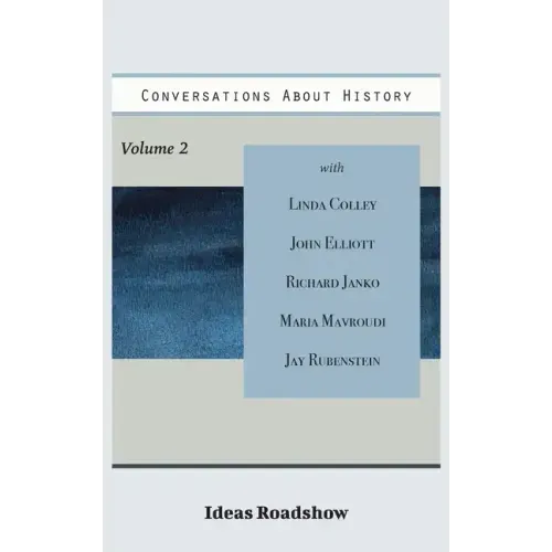 Conversations About History, Volume 2