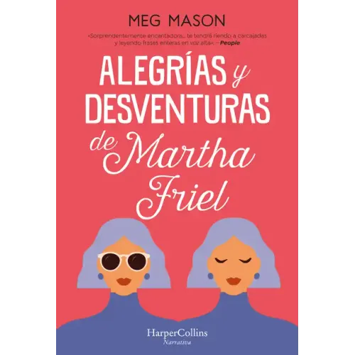 Alegrías y desventuras de Martha Friel
