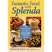 Fantastic Food with Splenda: 160 Great Recipes for Meals Low in Sugar, Carbohydrates, Fat, and Calories