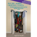 PSYCHIC DEBRIS, CROWDED CLOSETS 3rd Edition: The Relationship between the Stuff in Your Head and What's Under Your Bed