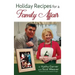 Holiday Recipes for a Family Affair (hardback)