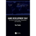 Game Development 2042: The Future of Game Design, Development, and Publishing