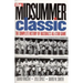 The Midsummer Classic: The Complete History of Baseball's All-Star Game