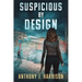 Suspicious by Design