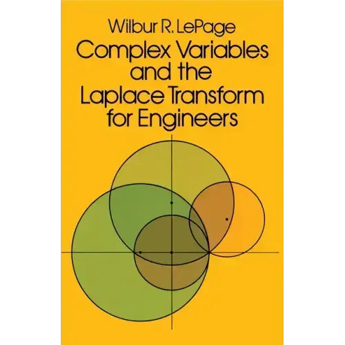 Complex Variables and the Laplace Transform for Engineers