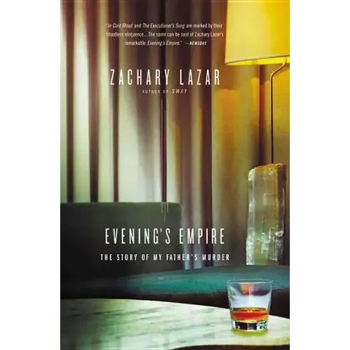 Evening's Empire: The Story of My Father's Murder