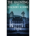 The Haunting of Thackery School